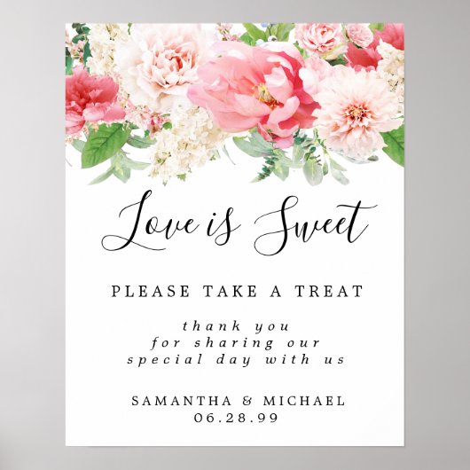 Roze Floral Love is Sweet Wedding Dessert Bar Sign Poster (Voorkant)