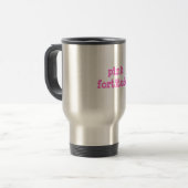 Roze fortitude Travel Mug Reisbeker (Voorkant links)