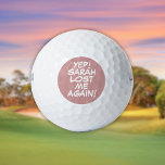 Roze Gepersonaliseerde naam Funny Lost Golfballen<br><div class="desc">Vermeng je ballen nooit meer. Geef de naam een persoonlijk tintje aan de creëer unieke golfballen die ontworpen zijn om een wit,  knal,  zap in iemands spel te zetten. Ontworpen door: Thisnotme©</div>