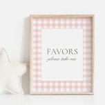 Roze Gingham Baby shower gunsten teken Poster<br><div class="desc">Nodig vrienden en familie uit om een plezier te doen met dit elegante roze gingham baby shower bord.</div>