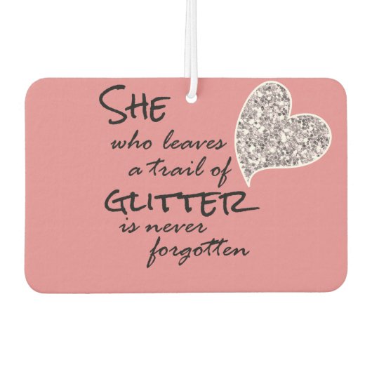 Roze Girly Glitter Quote Luchtverfrisser (Voorkant)