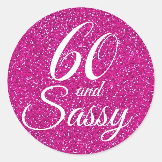 Roze Glitter 60 en Sassy 60th Birthday Ronde Sticker (Voorkant)