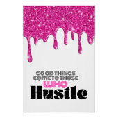 Roze Glitter Drip Motivatie Hustle Quote Poster (Voorkant)
