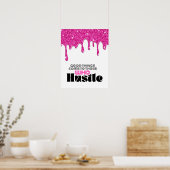 Roze Glitter Drip Motiverende Hustle Citaat Poster (Keuken)