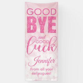 Roze glitter Goodbye en Good Luck Spandoek