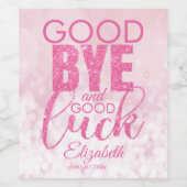 Roze glitter Goodbye en Good Luck Wijn Etiket (Enkel label)
