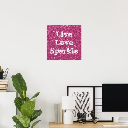 Roze Glitter Live Love Sparkle Poster Print (Thuiskantoor)