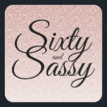 Roze Glitter Ombre 60 en Sassy 60th Birthday Vierkante Sticker<br><div class="desc">Het vieren van het draaien van 60 in stijl met dit 60ste verjaardagsontwerp op een roze glitter ombre achtergrond. De woorden 60 en de assy worden geplaatst gebruikend elegant manuscript. Neem contact met ons op via onze winkel als je hulp of overeenkomende producten nodig hebt. Wij helpen u graag om...</div>