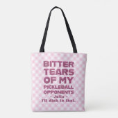 Roze Glitter Tranen van Mijn Pickleball Tegenstand Tote Bag (Achterkant)