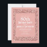 Roze Glitter Women's 80th Birthday Kaart<br><div class="desc">Elegante, moderne en trendy roze glitter 80ste verjaardag uitnodiging voor vrouwen. Deze stijlvolle kaarten hebben een elegant manuscriptdoopvont en een lichtroze glitter lijst. De tekst, de doopvont, en de achtergrondkleur zijn volledig klantgericht met het ontwerphulpmiddel van Zazzle zodat als u uw doopvont en achtergrondkleur wilt veranderen, of deze kaart voor...</div>