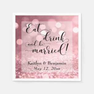 Roze Goud Glitter Bokeh, Eet, drink en wees getrou Servetten