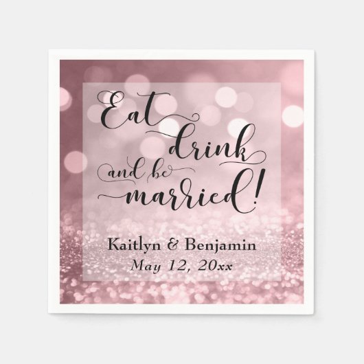 Roze Goud Glitter Bokeh, Eet, drink en wees getrou Servetten (Voorkant)