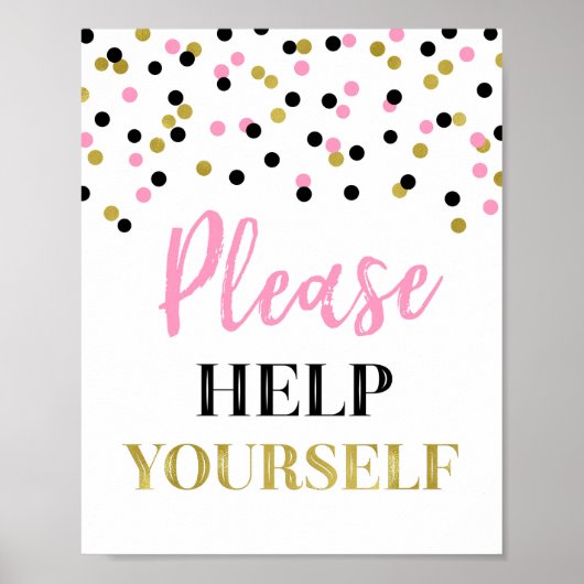 Roze Gouden Zwarte Confetti Help Uzelf Bord Poster (Voorkant)