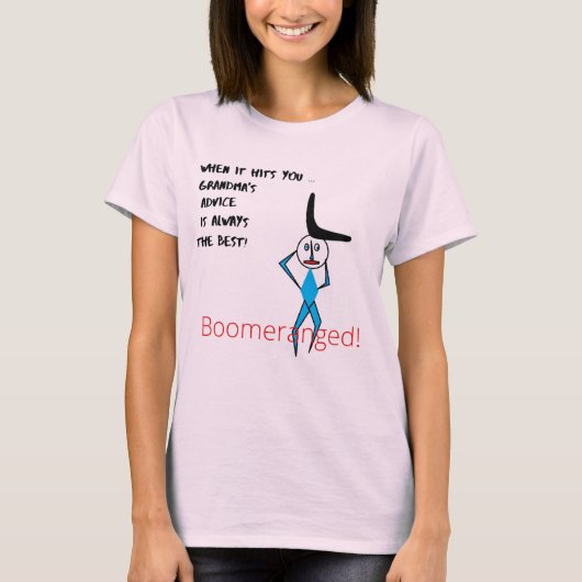 Roze - Grandma's Advice Boomeranged T-shirt (Voorkant)