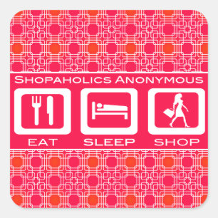Roze Grappige Shopaholic Eet Slaap Winkel Uitverki Vierkante Sticker
