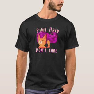 Roze Haar Maakt Niet Uit Rossige Kat Met Roze Haar T-shirt