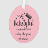 Roze Haarstylist Quote Grappige Kapper Sterren Ornament (voorkant)