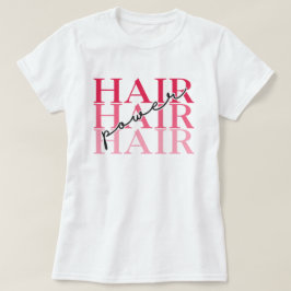 Roze "Hair Power" Mooie Aangepaste Grafische T-shi T-shirt