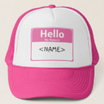 Roze Hallo Mijn naam is,<NAME> Trucker Pet<br><div class="desc">Voeg jouw naam of een grappige,  gekke bijnaam aan dit klantgerichte Hallo Mijn naam is "sticker"ontwerp.</div>
