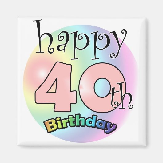 Roze Happy 40th Birthday Magneet (Voorkant)