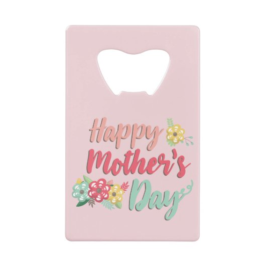 roze Happy Moederdag Creditkaart Flessenopener (Voorkant)