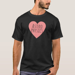 Roze Hart Astronomisch Onderzoek Wetenschapper Ik T-shirt