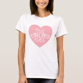 Roze Hart Beste Moeder Ooit Typografie Moederdag T-shirt (Voorkant)