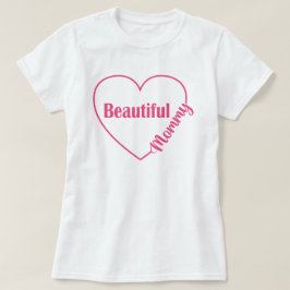 Roze Hart Mooi Mam T-shirt
