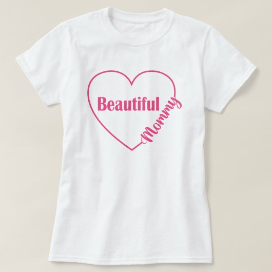 Roze Hart Mooi Mam T-shirt (Design voorkant)