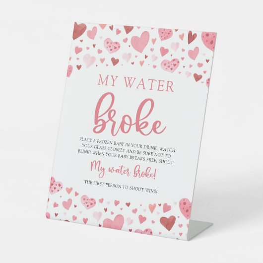 Roze harten Valentijn Baby shower Mijn water brak Reclamebord Met Voetstuk (Voorkant)
