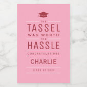 Roze het kwastje was het gedoe Afstuderen waard Wijn Etiket (Enkel label)