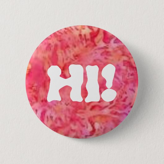 roze hi - knop ronde button 5,7 cm (Voorkant)