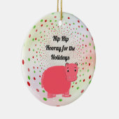 Roze Hippo Hooray voor Feestdagen Keramisch Ornament (Rechts)