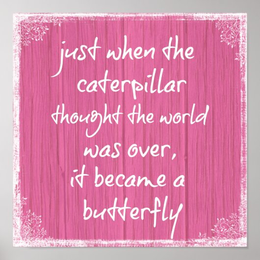 Roze hout met opwindende Butterfly Quote Poster (Voorkant)