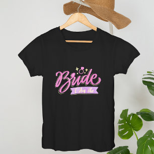 Roze I Am The Bride Bachelorette Groep Feest Cadea T-shirt