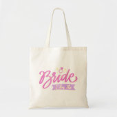 Roze I Am The Bride Bruidsmeisjes Groep feestcadea Tote Bag (Voorkant)
