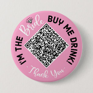 Roze ik ben de bruid Koop me een Drink QR-code Ronde Button 7,6 Cm