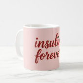 Roze insuline voor altijd mok. koffiemok (Voorkant links)