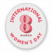 Roze Internationale Vrouwendag 8 maart Sticker (Voorkant)