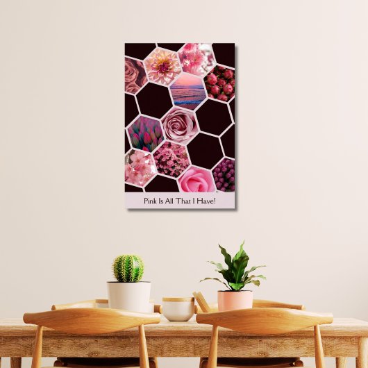 Roze is alles wat ik heb! 11 Afbeeldingen Hexagon Poster