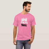 Roze is de Nieuwe Zwart T-shirt (Voorkant volledig)