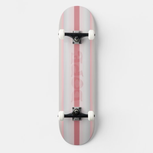 Roze is het dope Skateboard (Voorkant)