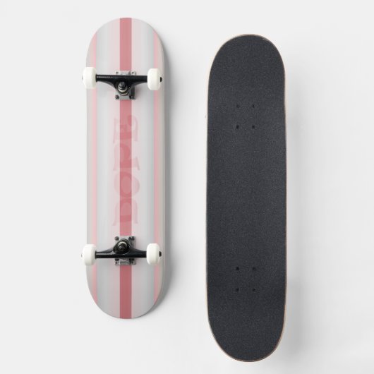 Roze is het dope Skateboard (Voorkant)