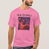 ROZE IS MANNELIJK. T-SHIRT (Voorkant)