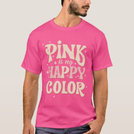 "Roze is mijn gelukkige kleur" Typografie Kunst T-shirt