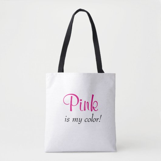 Roze Is Mijn Kleur Quote Tote Bag (Voorkant)