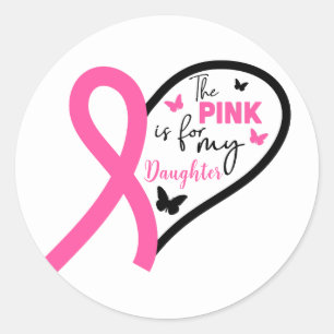 Roze Is Voor Mijn Dochter Borstkankerbewustzijn Ronde Sticker