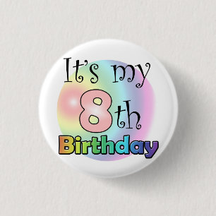 Roze It's my 8th Birthday Ronde Button 3,2 Cm
