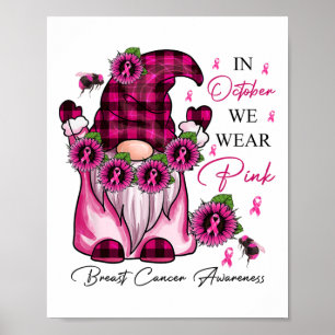 Roze kabouter In oktober Draag we Roze Borstkanker Poster