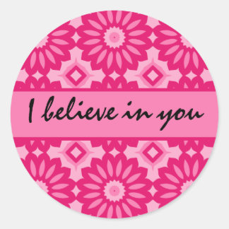 Roze kaleidoscoop. Ik geloof in jullie aanmoedigin Ronde Sticker